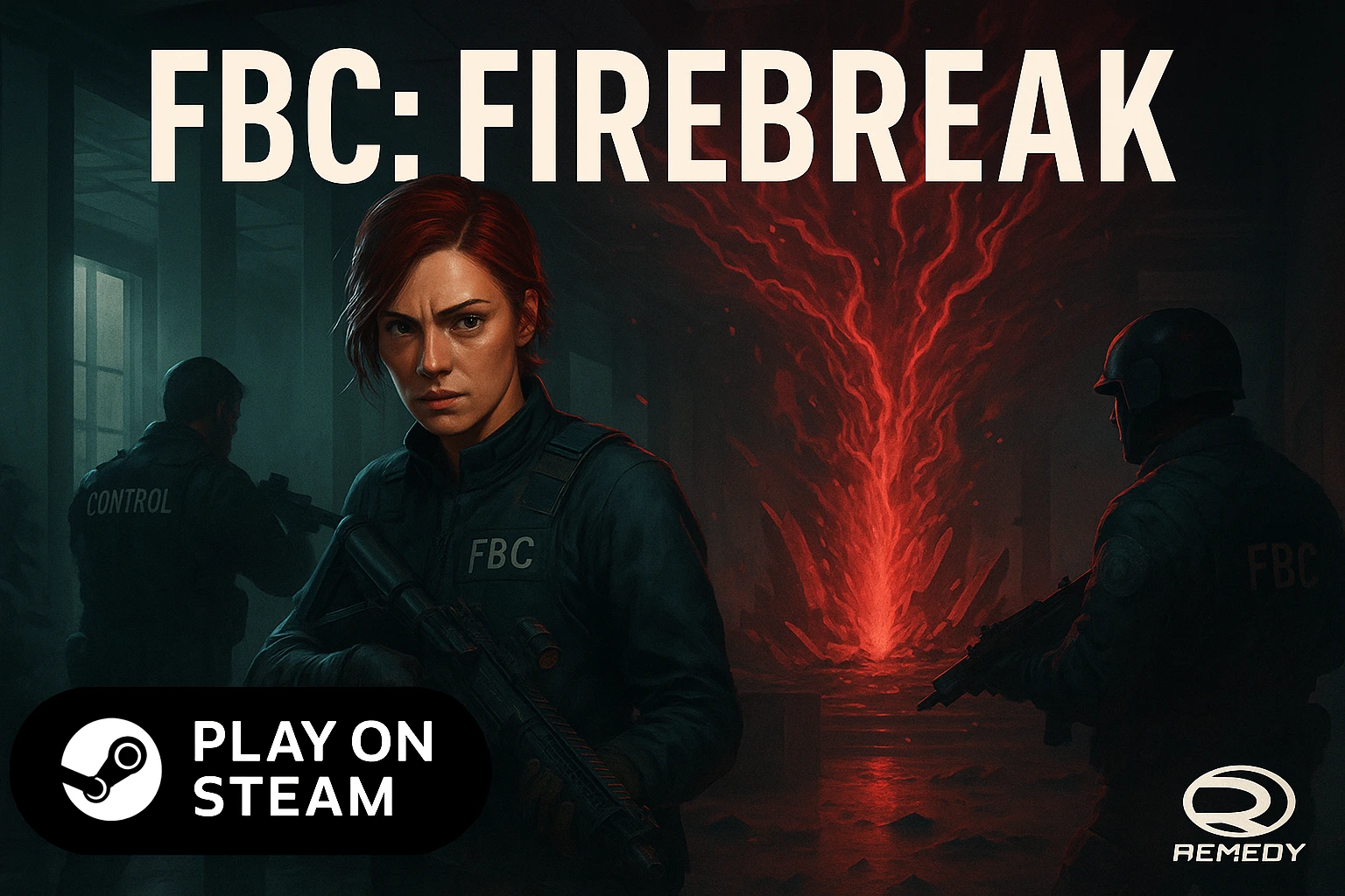 fbc firebreak, firebreak steam, firebreak remedy