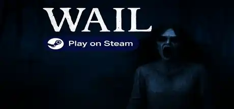 Wail, Wail Steam, Wail pc